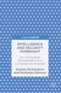 Intelligence and Security Oversight di Sophie Richardson, Nicholas Gilmour edito da Springer-Verlag GmbH
