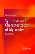 Synthesis and Characterization of Glycosides di Marco Brito-Arias edito da Springer International Publishing