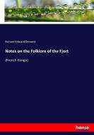Notes on the Folklore of the Fjort di Richard Edward Dennett edito da hansebooks