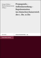 Propaganda - Selbstdarstellung - Repräsentation im römischen Kaiserreich des 1. Jhs. n. Chr. edito da Steiner Franz Verlag