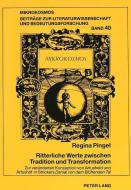 Ritterliche Werte zwischen Tradition und Transformation di Regina Pingel edito da Lang, Peter GmbH