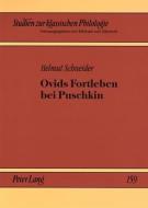 Ovids Fortleben bei Puschkin di Helmut Schneider edito da Lang, Peter GmbH