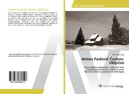 Anton Pavlovic Cechov: Ubijstvo di Julian Blassnigg edito da AV Akademikerverlag