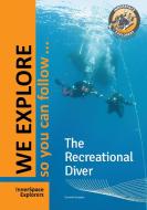The Recreational Diver di Michael Creutzner, Achim Schlöffel edito da Books on Demand