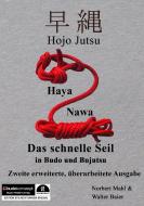 Hojo Jutsu: Haya Nawa - "Das schnelle Seil" in Budo und Bujutsu di Walter Baier, Norbert Mahl edito da Books on Demand