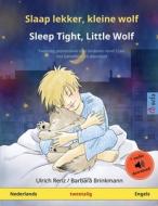 Slaap lekker, kleine wolf - Sleep Tight, Little Wolf (Nederlands - Engels) di Ulrich Renz edito da Sefa Verlag