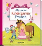 Alle meine Kindergarten-Freunde edito da Kaufmann Ernst Vlg GmbH