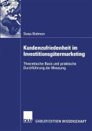 Kundenzufriedenheit im Investitionsgütermarketing di Sonja Bidmon edito da Deutscher Universitätsverlag