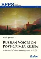 Russian Voices on Post-Crimea Russia di Maria Lipman edito da Ibidem-Verlag