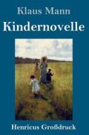 Kindernovelle (Großdruck) di Klaus Mann edito da Henricus