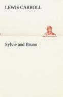Sylvie and Bruno di Lewis Carroll edito da tredition