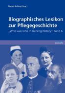 Biographisches Lexikon zur Pflegegeschichte edito da Books on Demand