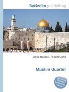 Muslim Quarter edito da Book On Demand Ltd.