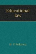Educational Law di M Ju Fedorova edito da Book On Demand Ltd.