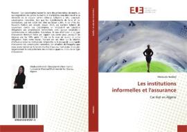 Les institutions informelles et l'assurance di Madouda Haddad edito da Editions universitaires europeennes EUE