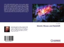 Kinetic Waves and Redshift di Luciano Rota edito da LAP Lambert Academic Publishing