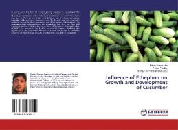 Influence of Ethephon on Growth and Development of Cucumber di Ritesh Kumar Jha, Pratap Pandey edito da LAP Lambert Academic Publishing