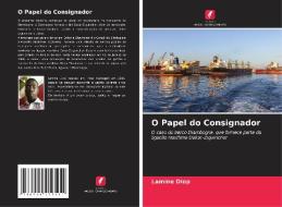O Papel do Consignador di Lamine Diop edito da Edições Nosso Conhecimento