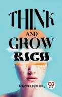 Think And Grow Rich di Napoleon Hill edito da DOUBLE 9 BOOKSLIP