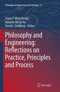 Philosophy and Engineering: Reflections on Practice, Principles and Process edito da Springer Netherlands