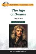 The Age of Genius, Updated Edition: 1300 to 1800 di Michael Bradley edito da CHELSEA HOUSE PUB