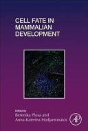 Cell Fate in Mammalian Development edito da ACADEMIC PR INC