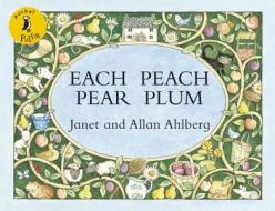 Each Peach Pear Plum di Allan Ahlberg, Janet Ahlberg edito da Penguin Books Ltd