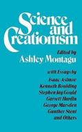 Science and Creationism di M. F. Ashley Montagu edito da OXFORD UNIV PR