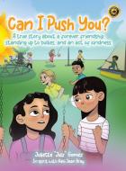 Can I Push You? di Juliette Gomez edito da Tellwell Talent