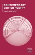 Contemporary British Poetry di David Wheatley edito da SPRINGER NATURE