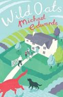 WILD OATS di Michael Edwards edito da MACMILLAN UK