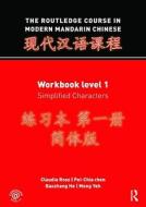 The Routledge Course In Modern Mandarin Chinese di Claudia Ross, Baozhang He, Meng Yeh, Pei-Chia Chen edito da Taylor & Francis Ltd