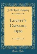 Lovett's Catalog, 1920 (Classic Reprint) di J. T. Lovett Company edito da Forgotten Books