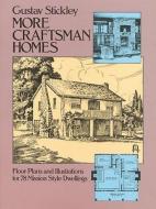 More Craftsman Homes di Gustav Stickley edito da Dover Publications Inc.