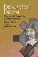 Descartes\' Dream di Philip J. Davis, Reuben Hersh edito da Dover Publications Inc.