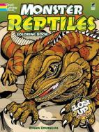 Monster Reptiles: A Close Up Coloring Book di Diana Zourelias edito da DOVER PUBN INC