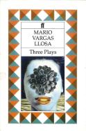 Three Plays di Mario Vargas Llosa edito da Faber & Faber