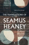 The Translations Of Seamus Heaney di Seamus Heaney edito da Faber & Faber