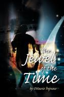 The Jewel of the Time di Ottavio Pejrano edito da iUniverse