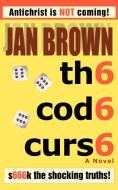 Th6 Cod6 Curs6 di Brown Jan Brown, Jan Brown edito da iUniverse