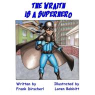 The Wraith Is A Superhero di Frank Dirscherl, Loren Bobbitt edito da Trinity Comics