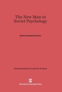 The New Man in Soviet Psychology di Raymond Augustine Bauer edito da Harvard University Press