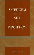 Skepticism and the Veil of Perception di Michael Huemer edito da Rowman & Littlefield