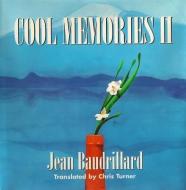 Cool Memories II di Jean Baudrillard edito da Polity Press