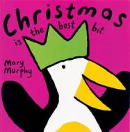 Christmas Is The Best Bit di Mary Murphy edito da Egmont Uk Ltd