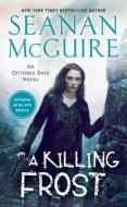 A Killing Frost di Seanan Mcguire edito da DAW BOOKS