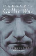 Caesar's Gallic War: A Commentary di Herbert W. Benario edito da ARTHUR H CLARK CO