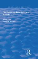 Economic Foundations of Society di Achille Loria edito da Taylor & Francis Inc