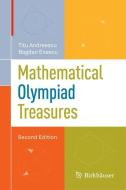 Mathematical Olympiad Treasures di Titu Andreescu, Bogdan Enescu edito da Springer Basel AG
