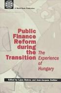 Public Finance Reform During The Transition di World Bank, Lajos Bokros, Jean-Jacques Dethier edito da World Bank Publications